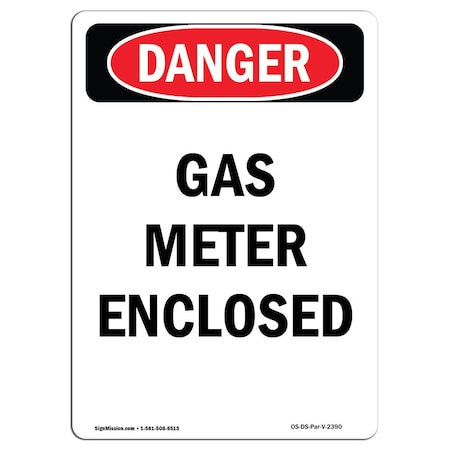 OSHA Danger Sign, Gas Meter Enclosed, 10in X 7in Aluminum